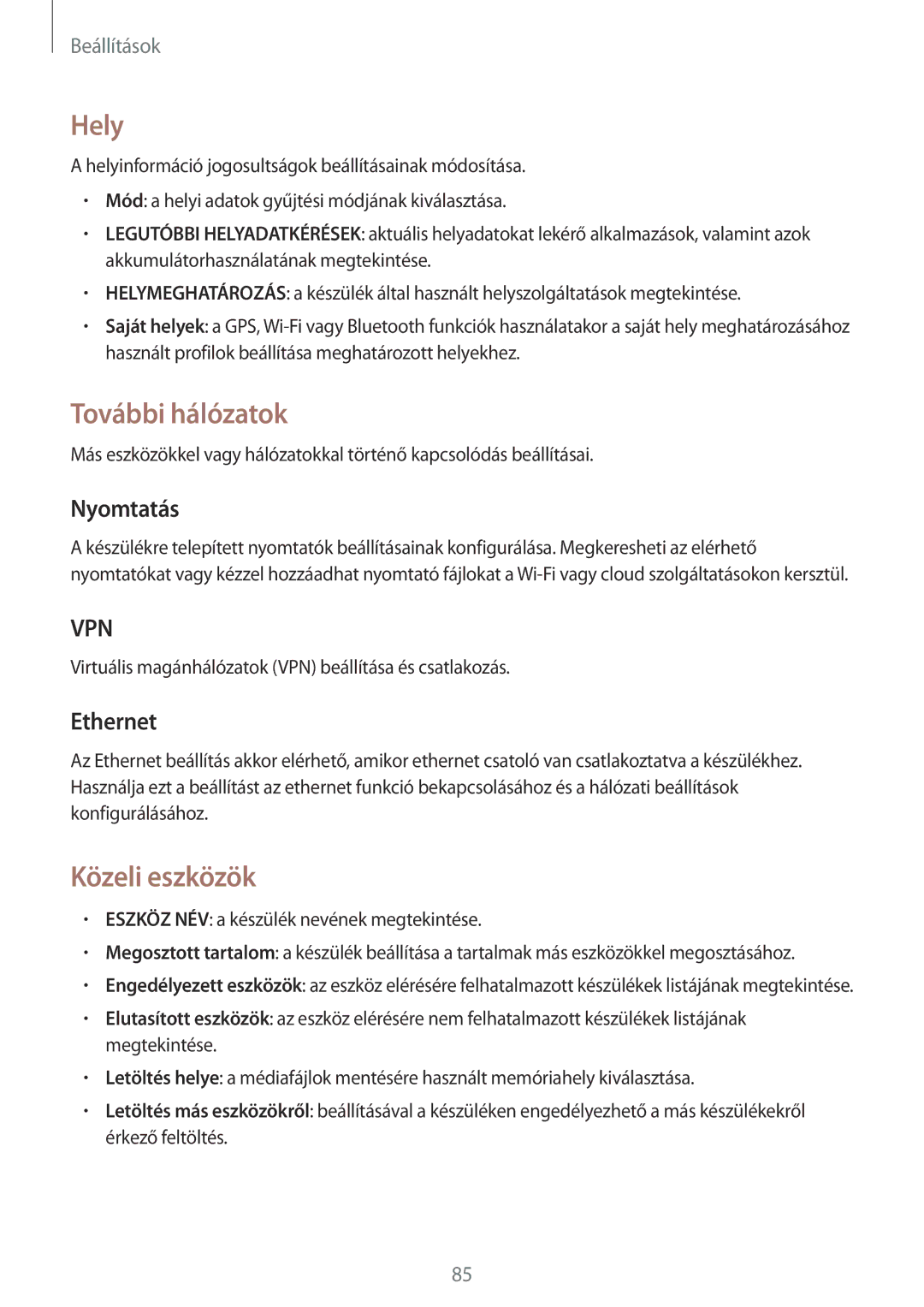 Samsung SM-T530NZWAXEH manual Hely, További hálózatok, Közeli eszközök, Nyomtatás, Ethernet 