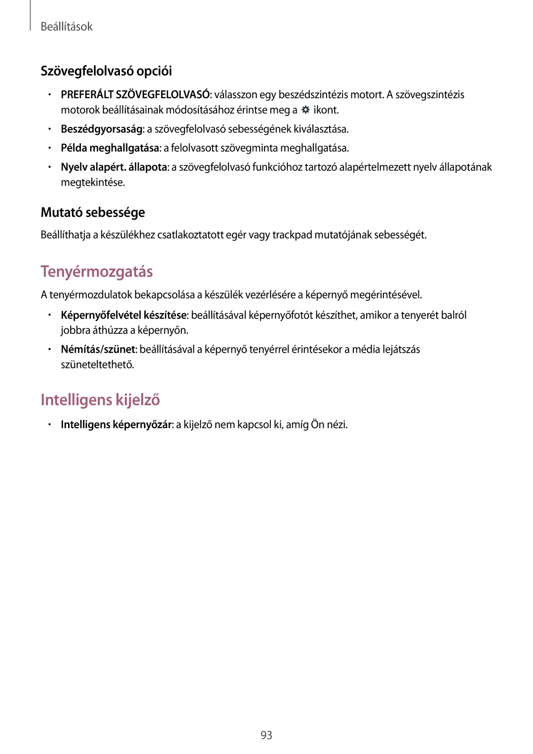 Samsung SM-T530NZWAXEH manual Tenyérmozgatás, Intelligens kijelző, Szövegfelolvasó opciói, Mutató sebessége 