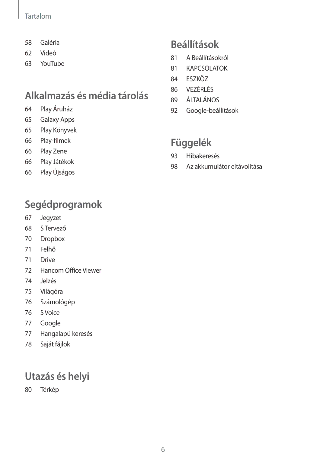 Samsung SM-T530NZWAXEH manual Utazás és helyi 