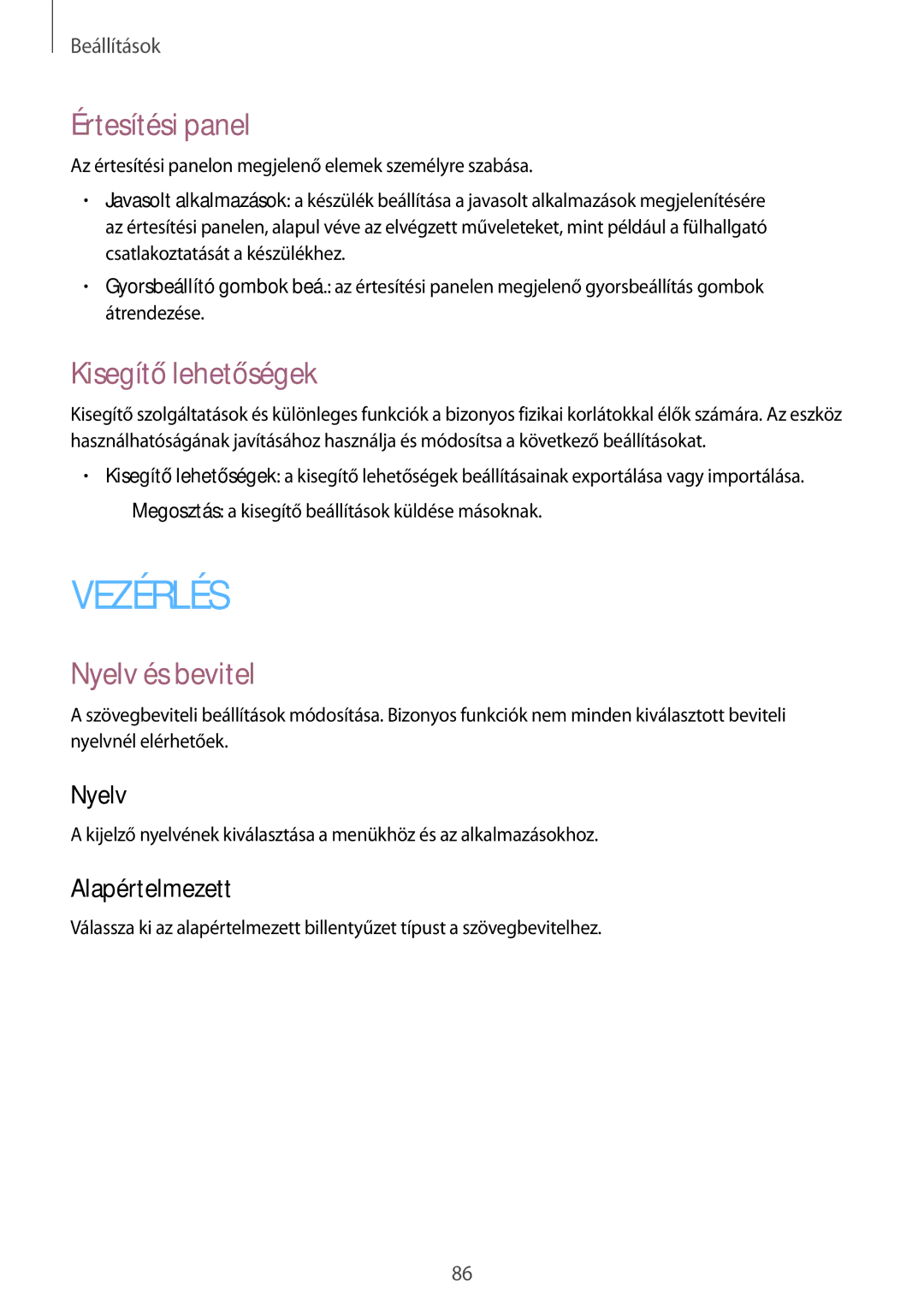 Samsung SM-T530NZWAXEH manual Értesítési panel, Kisegítő lehetőségek, Nyelv és bevitel, Alapértelmezett 