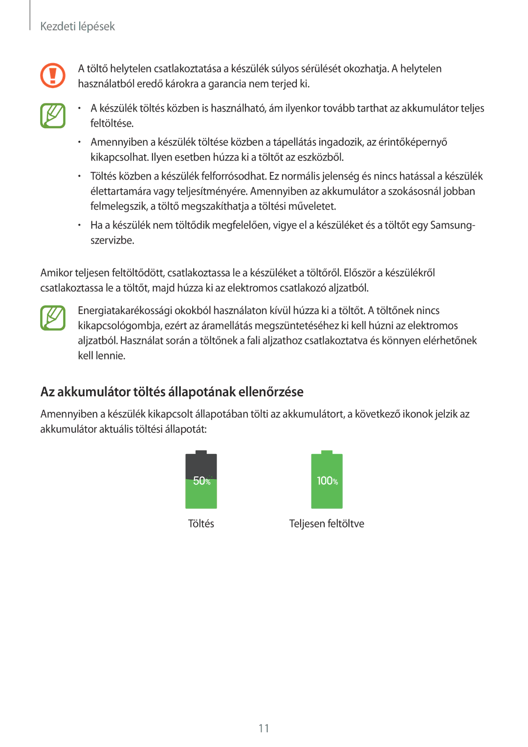 Samsung SM-T533NZWAXSK, SM-T533NZWAAUT, SM-T533NYKAAUT, SM-T533NZWAXEH manual Az akkumulátor töltés állapotának ellenőrzése 