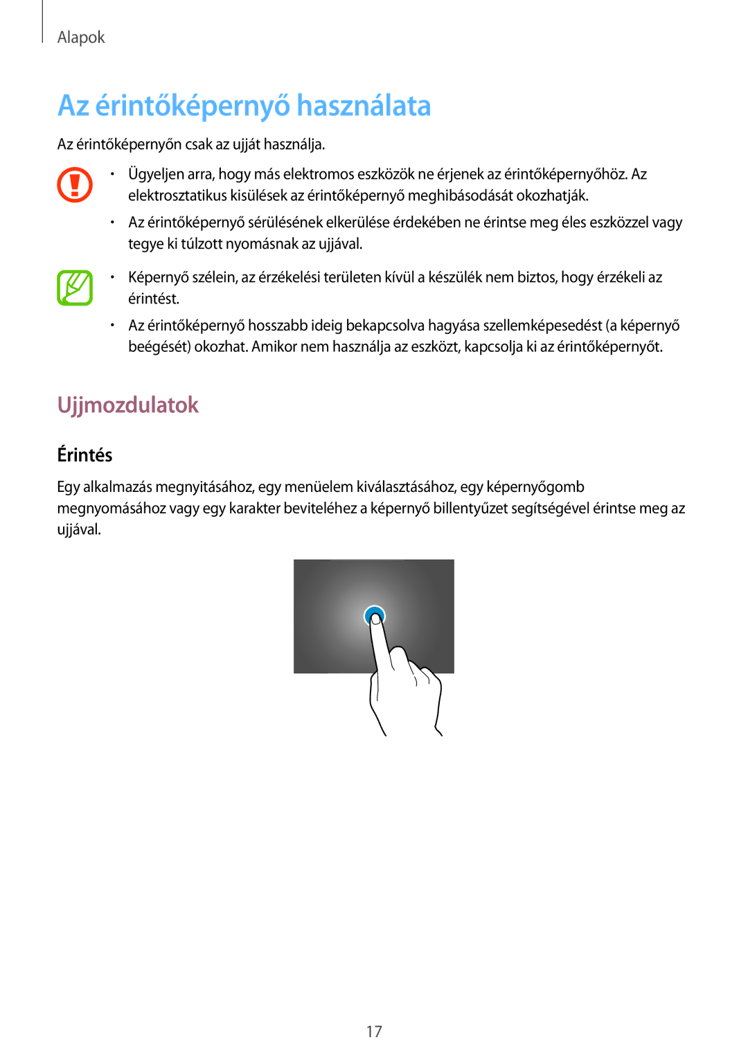 Samsung SM-T533NZWAXEH, SM-T533NZWAAUT, SM-T533NYKAAUT, SM2T533NYKAXEZ Az érintőképernyő használata, Ujjmozdulatok, Érintés 