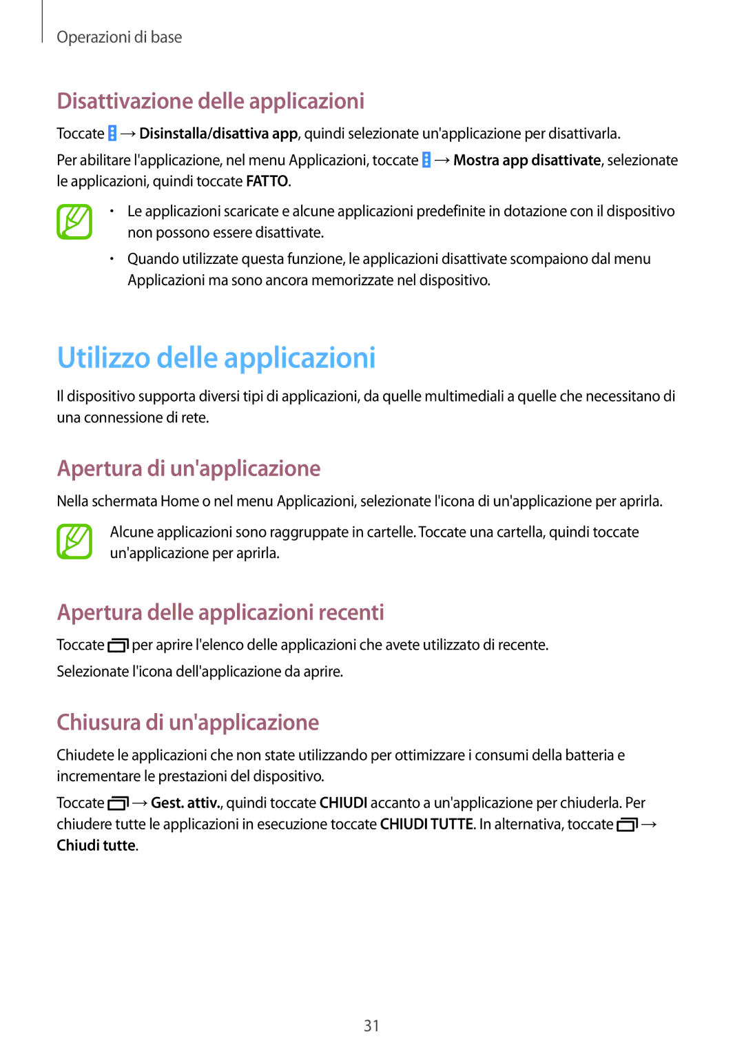 Samsung SM-T533NYKAITV manual Utilizzo delle applicazioni, Disattivazione delle applicazioni, Apertura di unapplicazione 