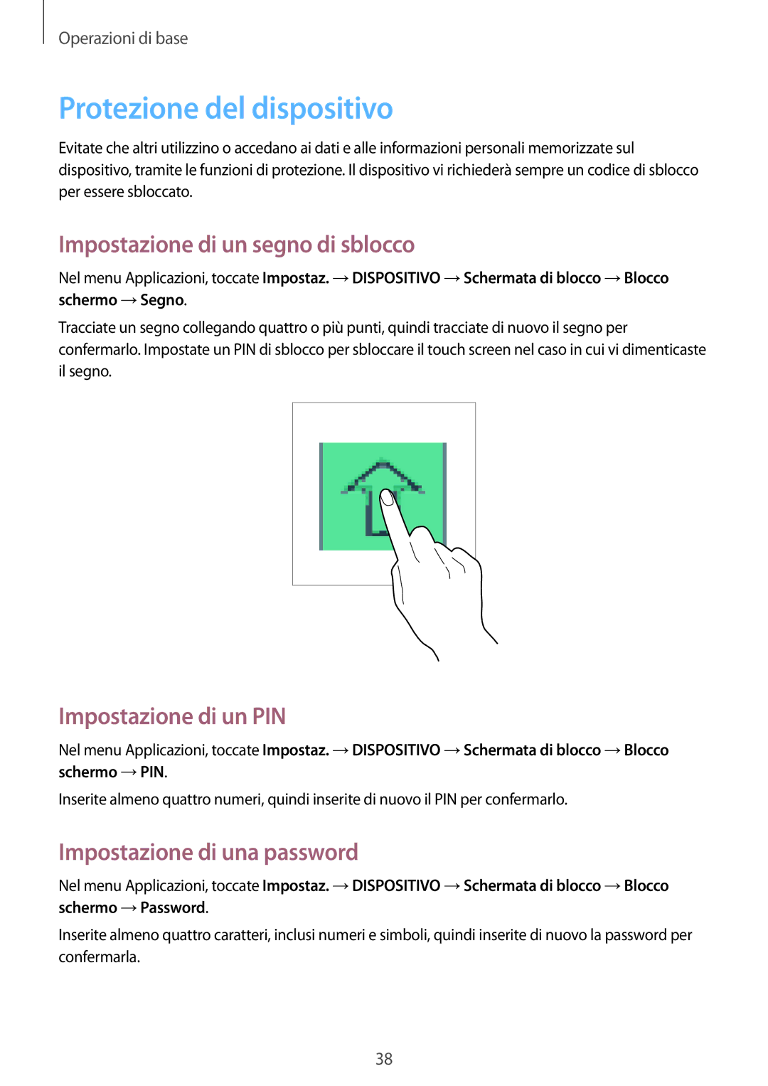 Samsung SM-T533NYKAAUT manual Protezione del dispositivo, Impostazione di un segno di sblocco, Impostazione di un PIN 