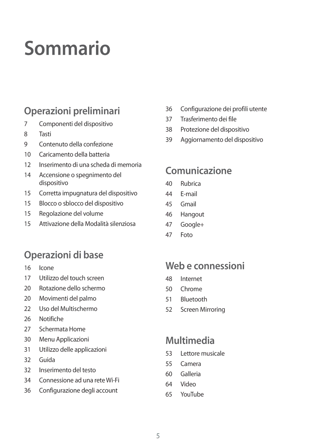 Samsung SM-T533NZWAITV, SM-T533NZWAAUT, SM-T533NYKAAUT, SM-T533NYKAITV manual Sommario, Operazioni preliminari 