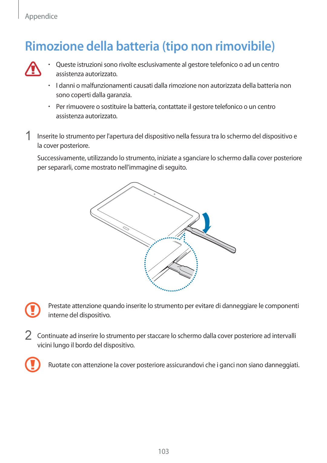 Samsung SM-T533NYKAITV, SM-T533NZWAAUT, SM-T533NZWAITV, SM-T533NYKAAUT manual Rimozione della batteria tipo non rimovibile 