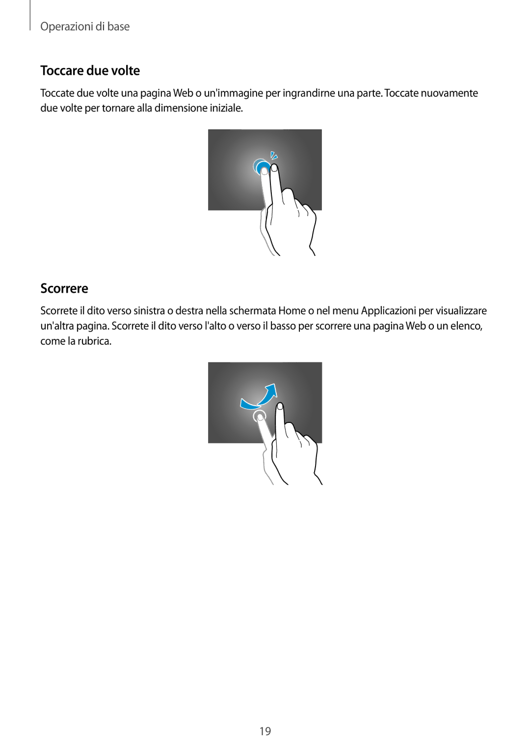 Samsung SM-T533NYKAITV, SM-T533NZWAAUT, SM-T533NZWAITV, SM-T533NYKAAUT manual Toccare due volte, Scorrere 