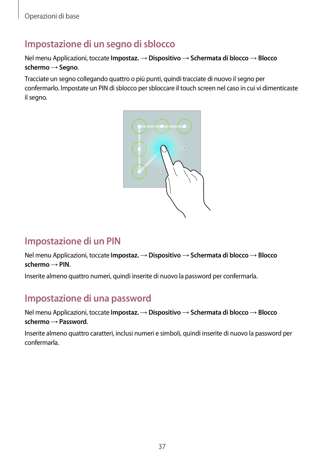 Samsung SM-T533NZWAITV manual Impostazione di un segno di sblocco, Impostazione di un PIN, Impostazione di una password 