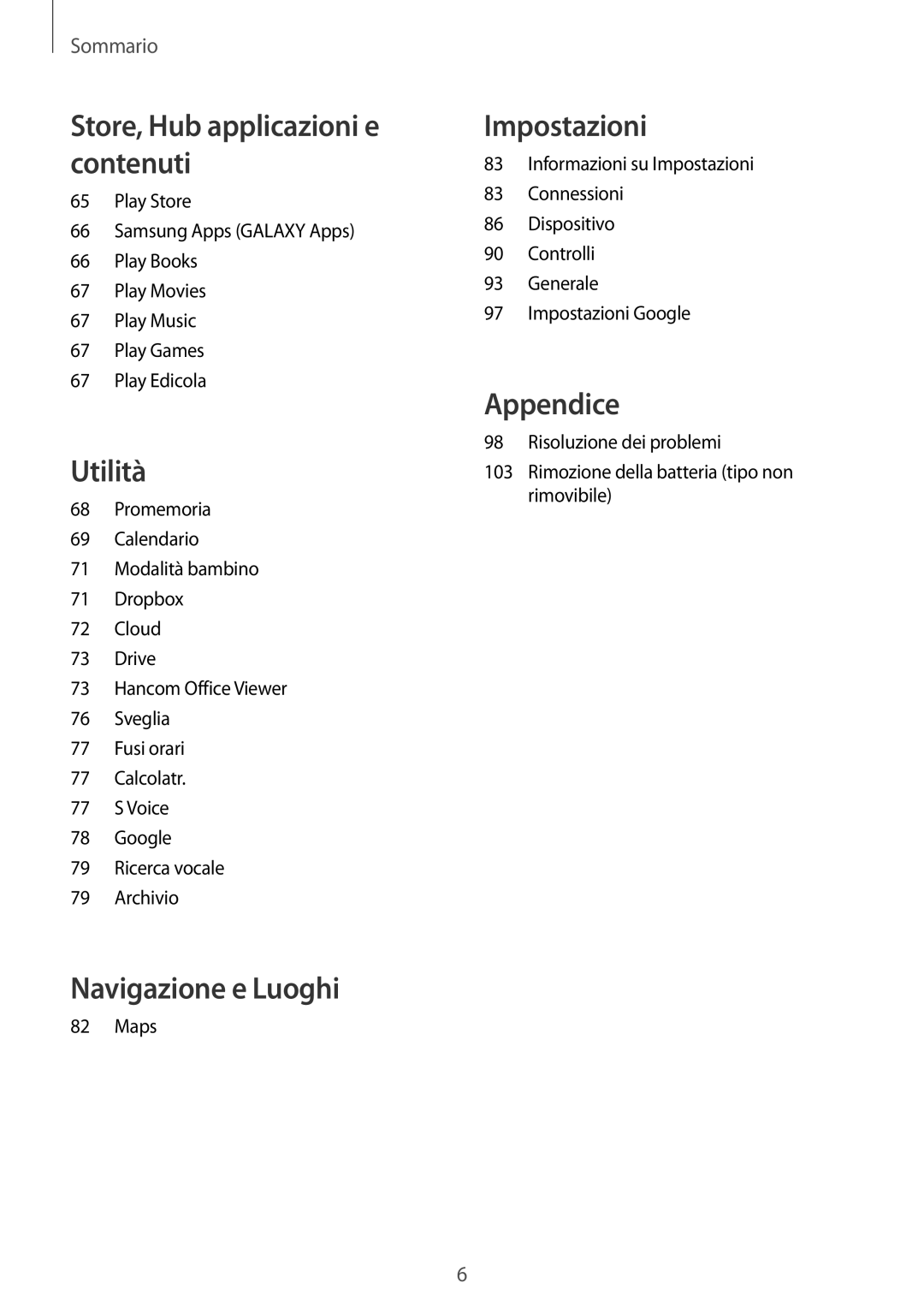 Samsung SM-T533NYKAAUT, SM-T533NZWAAUT, SM-T533NZWAITV, SM-T533NYKAITV manual Navigazione e Luoghi 