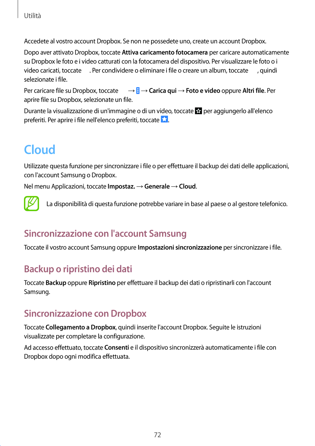 Samsung SM-T533NZWAAUT, SM-T533NZWAITV manual Cloud, Sincronizzazione con laccount Samsung, Backup o ripristino dei dati 