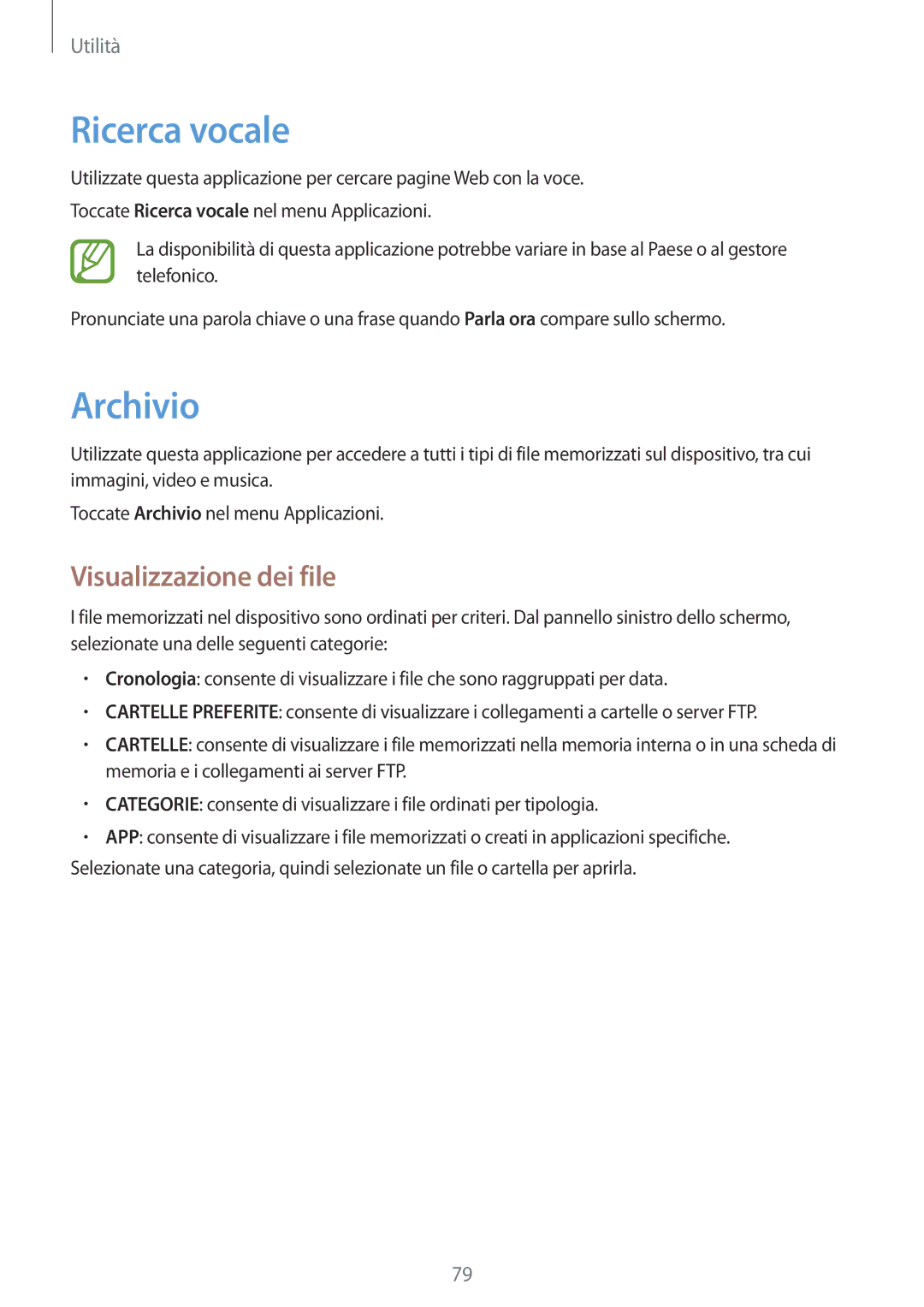 Samsung SM-T533NYKAITV, SM-T533NZWAAUT, SM-T533NZWAITV, SM-T533NYKAAUT Ricerca vocale, Archivio, Visualizzazione dei file 