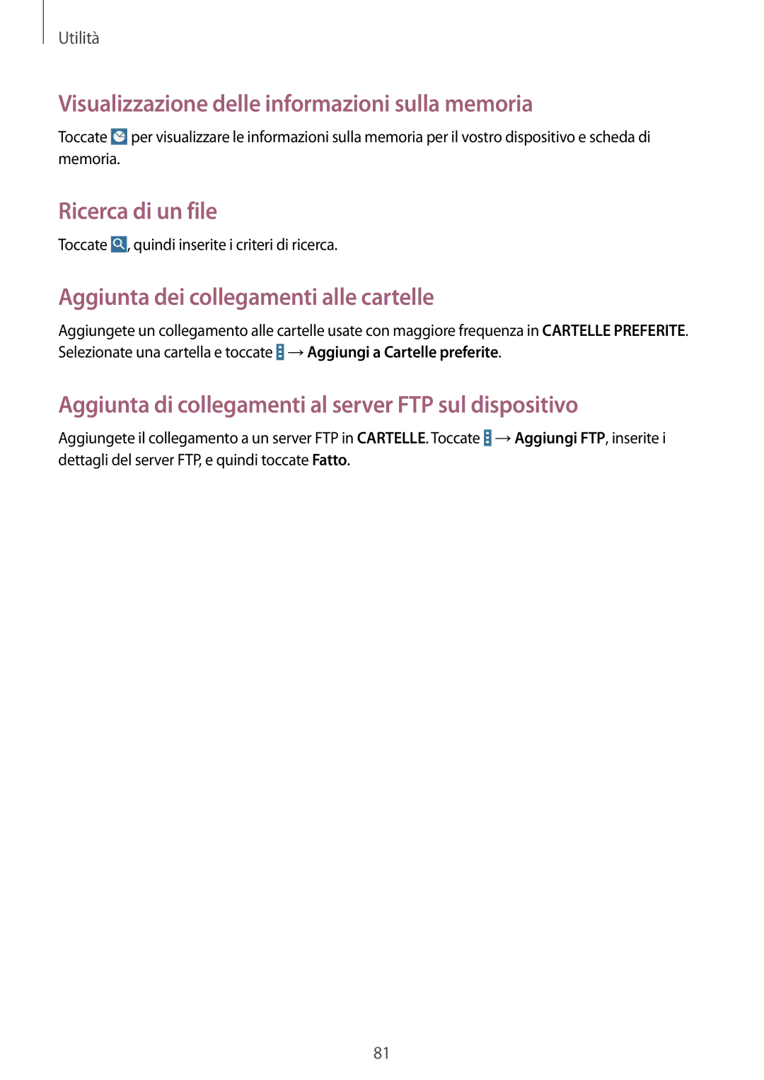 Samsung SM-T533NZWAITV, SM-T533NZWAAUT, SM-T533NYKAAUT Visualizzazione delle informazioni sulla memoria, Ricerca di un file 