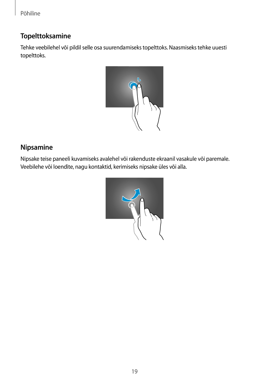 Samsung SM-T533NYKASEB, SM-T533NZWASEB manual Topelttoksamine, Nipsamine 