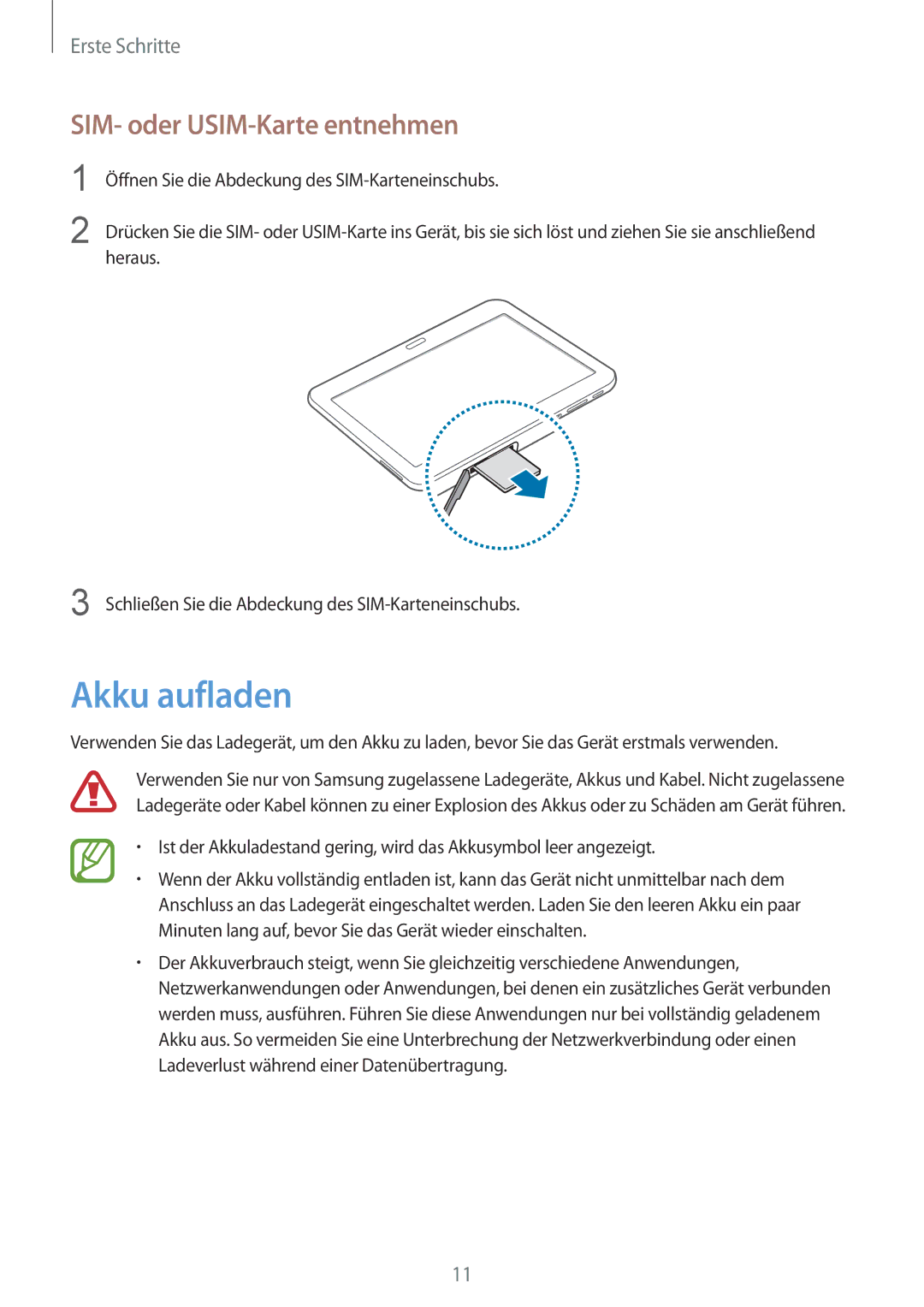 Samsung SM-T535NYKASEB, SM-T535NYKAATO, SM-T535NZWATPH, SM-T535NZWAXEO manual Akku aufladen, SIM- oder USIM-Karte entnehmen 