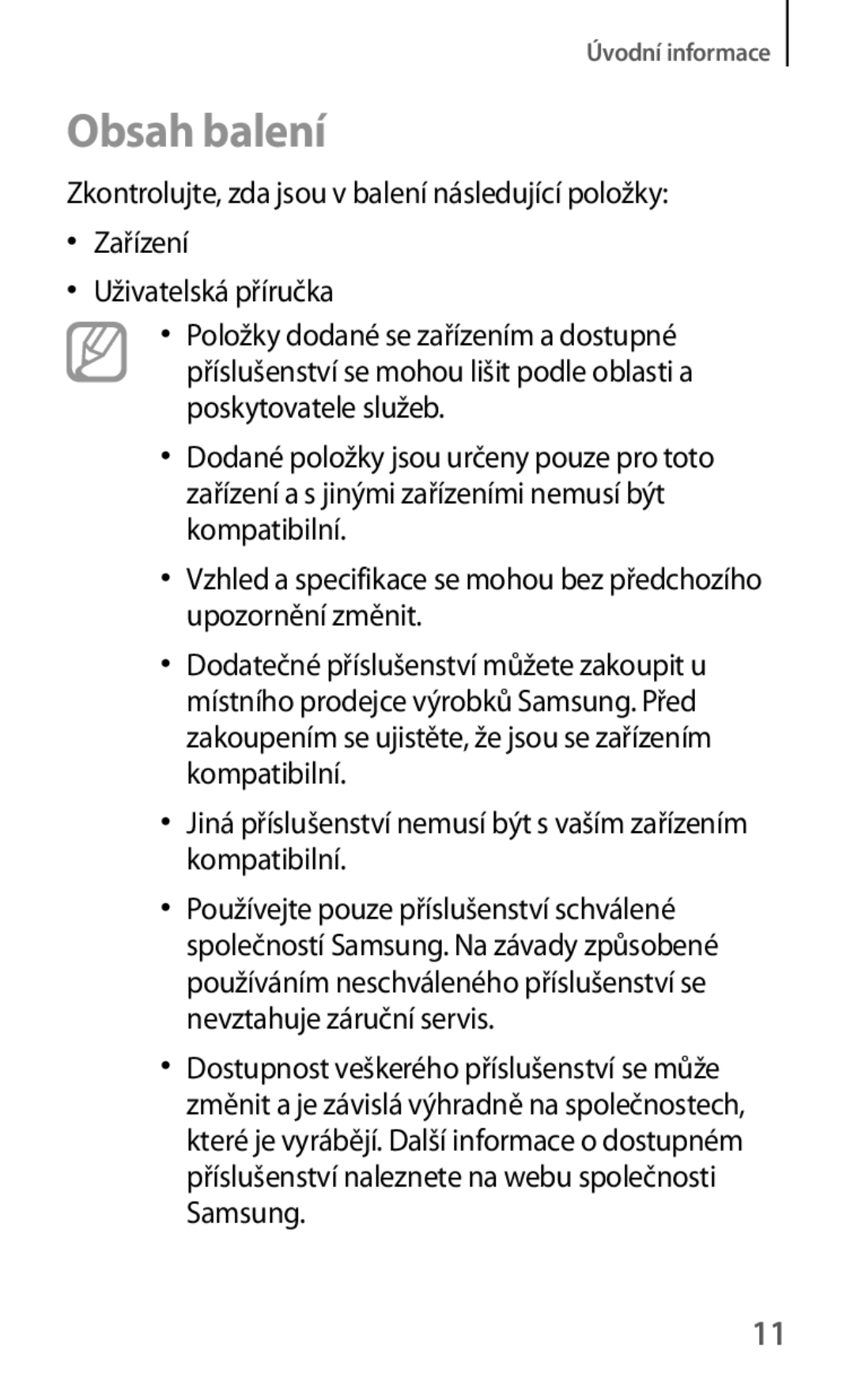 Samsung SM-T535NYKAXEH, SM-T535NYKAATO manual Obsah balení, Jiná příslušenství nemusí být s vaším zařízením kompatibilní 