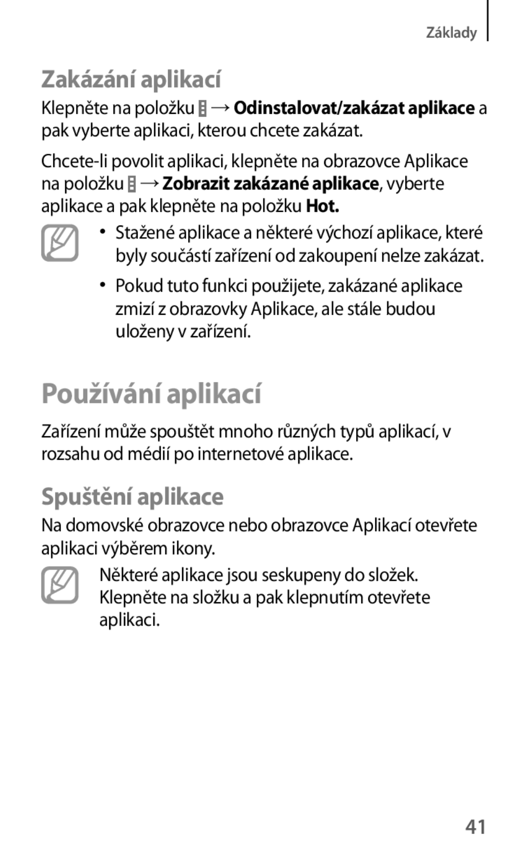 Samsung SM-T535NYKATTR, SM-T535NYKAATO, SM-T535NZWAXEO manual Používání aplikací, Zakázání aplikací, Spuštění aplikace 