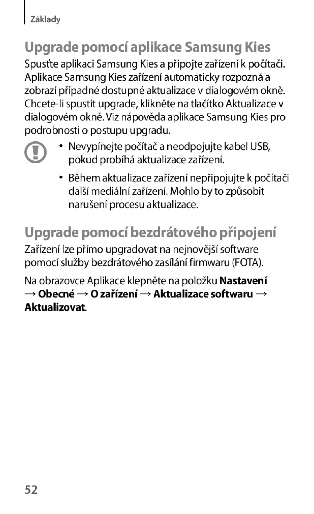 Samsung SM-T535NZWAPRT, SM-T535NYKAATO, SM-T535NZWAXEO, SM-T535NZWAEUR, SM-T535NYKAEUR Upgrade pomocí aplikace Samsung Kies 