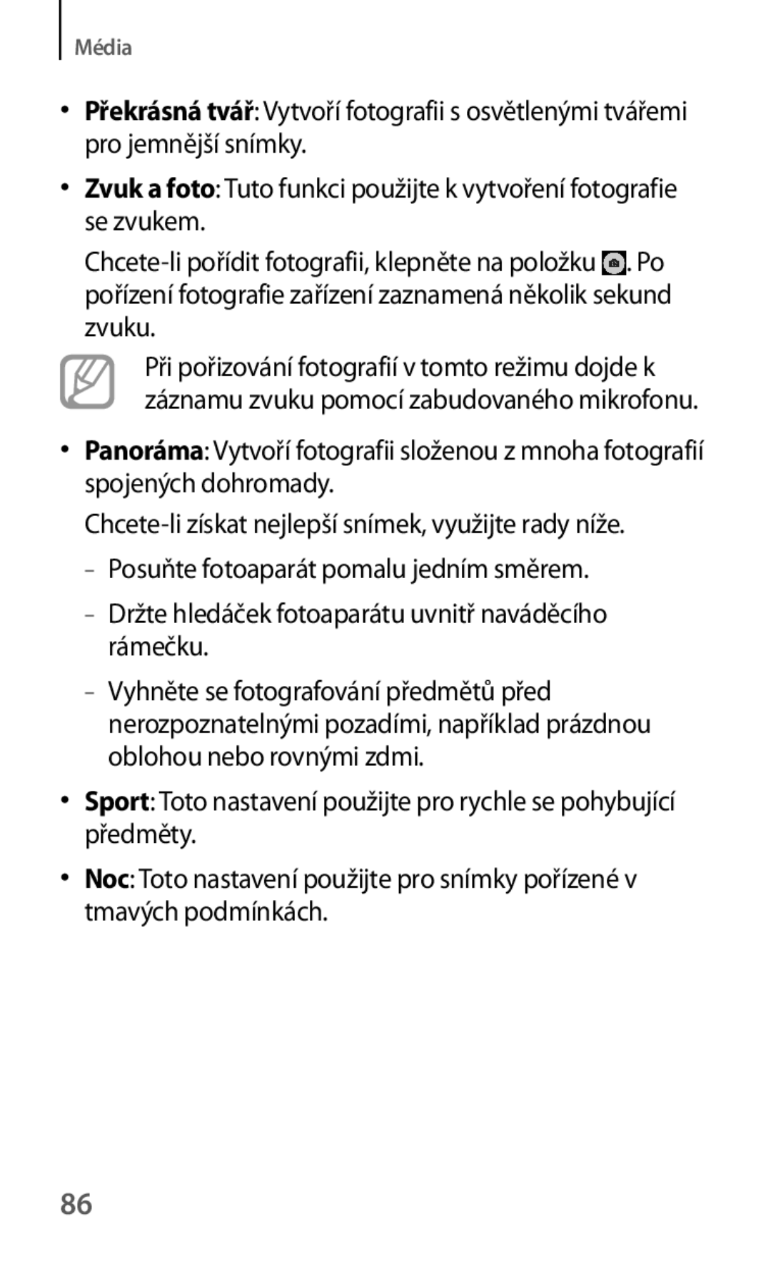 Samsung SM-T535NYKAPRT, SM-T535NYKAATO, SM-T535NZWAXEO, SM-T535NZWAEUR Chcete-li získat nejlepší snímek, využijte rady níže 