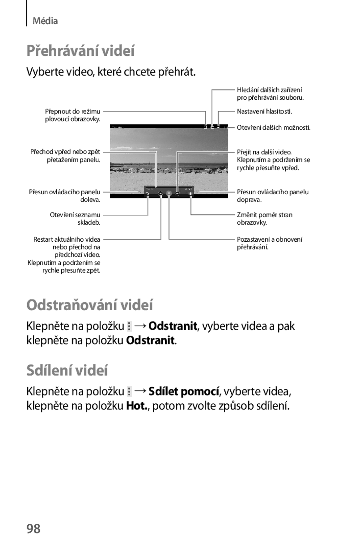 Samsung SM-T535NYKAXEZ, SM-T535NYKAATO manual Odstraňování videí, Sdílení videí, Vyberte video, které chcete přehrát 