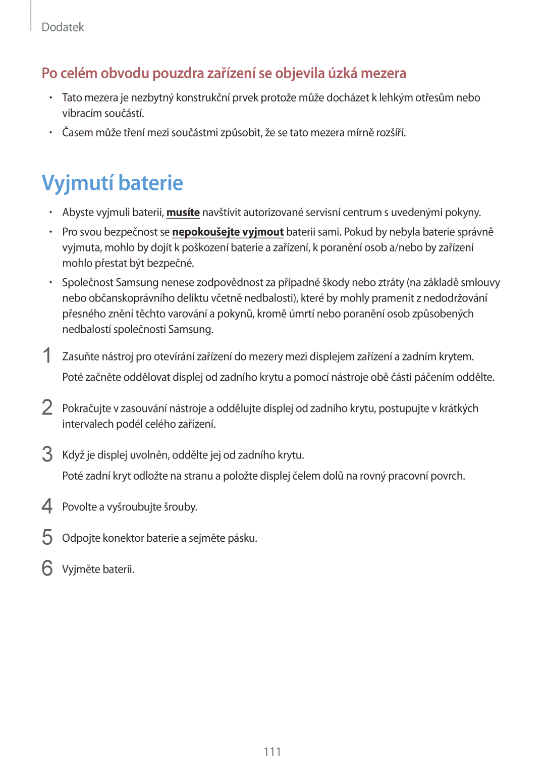 Samsung SM-T535NZWAXEO, SM-T535NYKAATO manual Vyjmutí baterie, Po celém obvodu pouzdra zařízení se objevila úzká mezera 