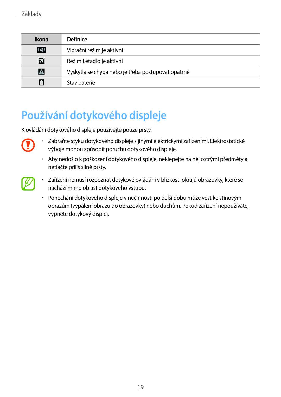 Samsung SM-T535NYKATTR, SM-T535NYKAATO, SM-T535NZWAXEO, SM-T535NZWAEUR, SM-T535NYKAEUR Používání dotykového displeje, Základy 