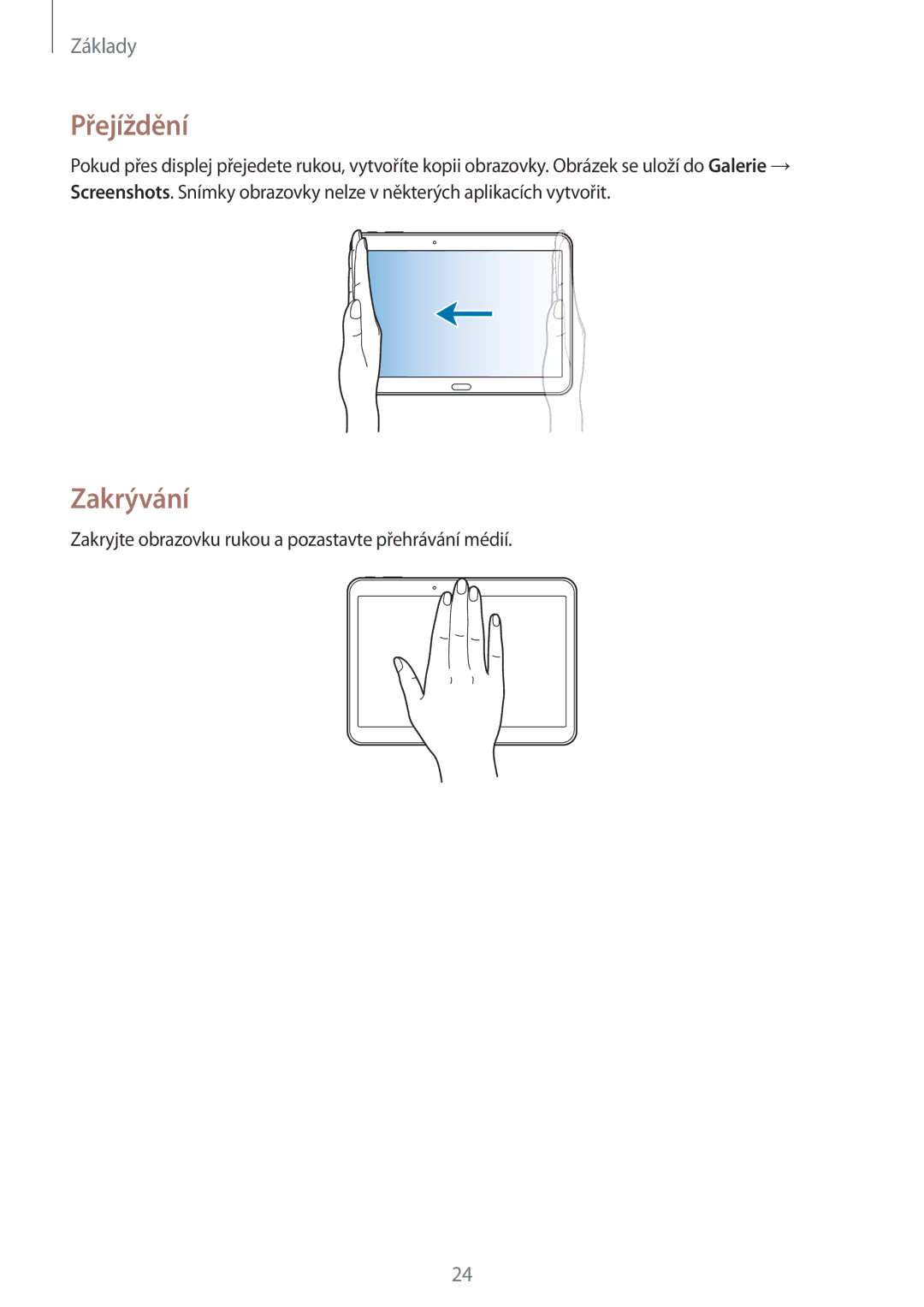 Samsung SM-T535NZWAEUR, SM-T535NYKAATO, SM-T535NZWAXEO, SM-T535NYKAEUR, SM-T535NZWAATO, SM-T535NZWAAUT Přejíždění, Zakrývání 