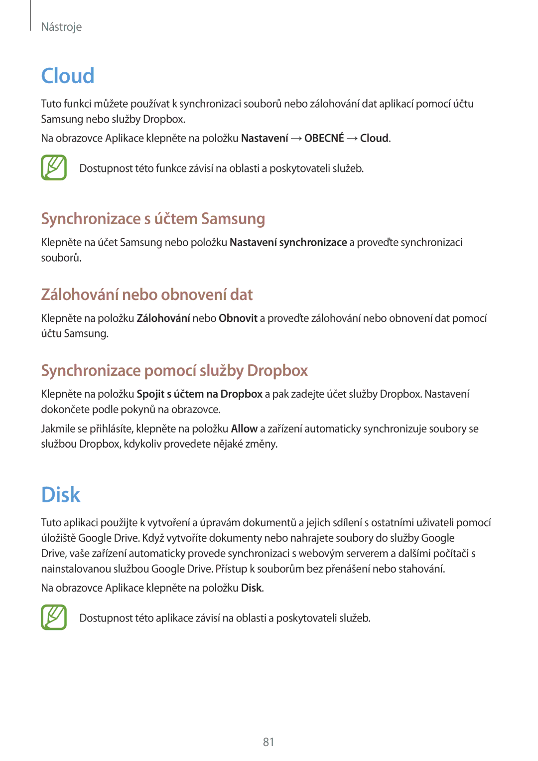 Samsung SM-T535NZWAPAN, SM-T535NYKAATO manual Cloud, Disk, Synchronizace s účtem Samsung, Zálohování nebo obnovení dat 