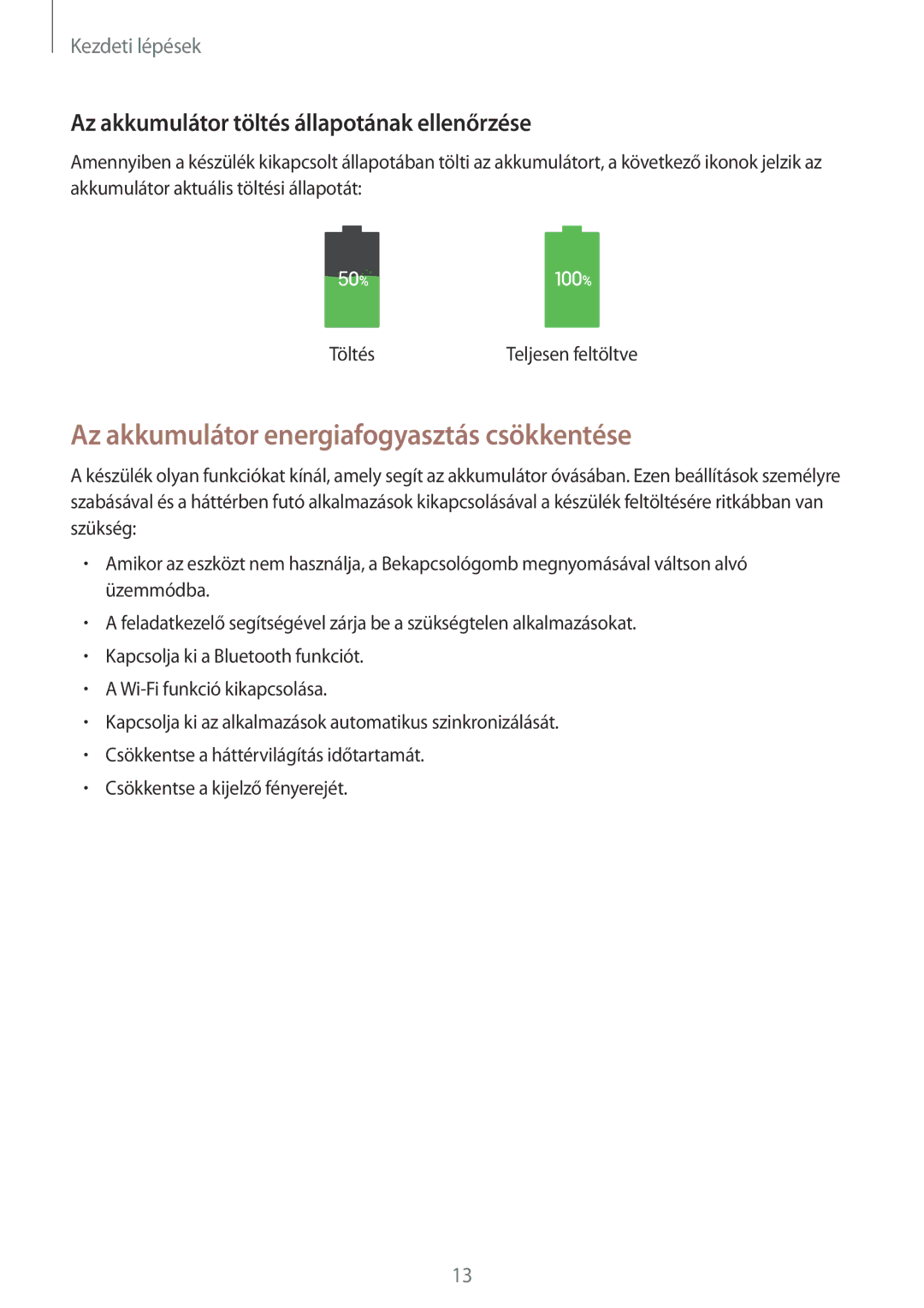 Samsung SM-T535NZWAXEZ manual Az akkumulátor energiafogyasztás csökkentése, Az akkumulátor töltés állapotának ellenőrzése 