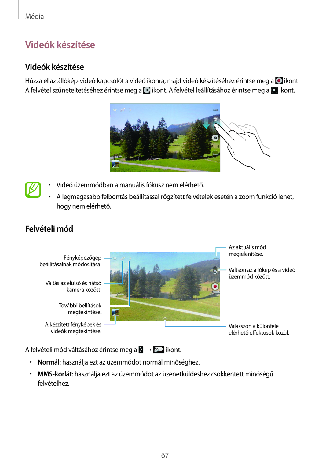 Samsung SM-T535NZWAXEO, SM-T535NYKAATO, SM-T535NZWAEUR, SM-T535NYKAEUR, SM-T535NZWAATO manual Videók készítése, Felvételi mód 