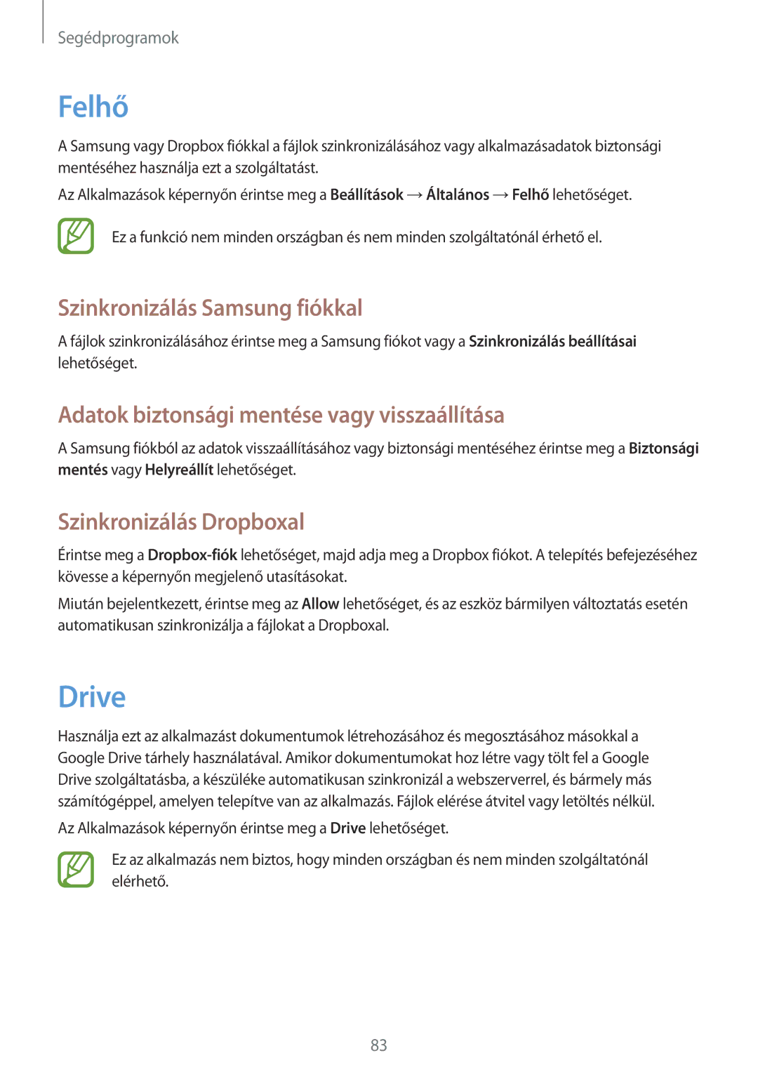 Samsung SM-T535NZWATMZ manual Felhő, Drive, Szinkronizálás Samsung fiókkal, Adatok biztonsági mentése vagy visszaállítása 