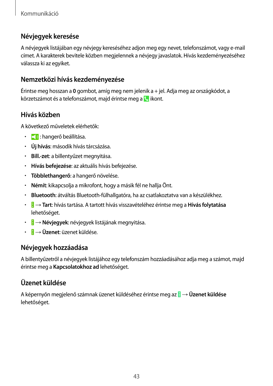 Samsung SM-T535NZWATMS manual Névjegyek keresése, Nemzetközi hívás kezdeményezése, Hívás közben, Névjegyek hozzáadása 