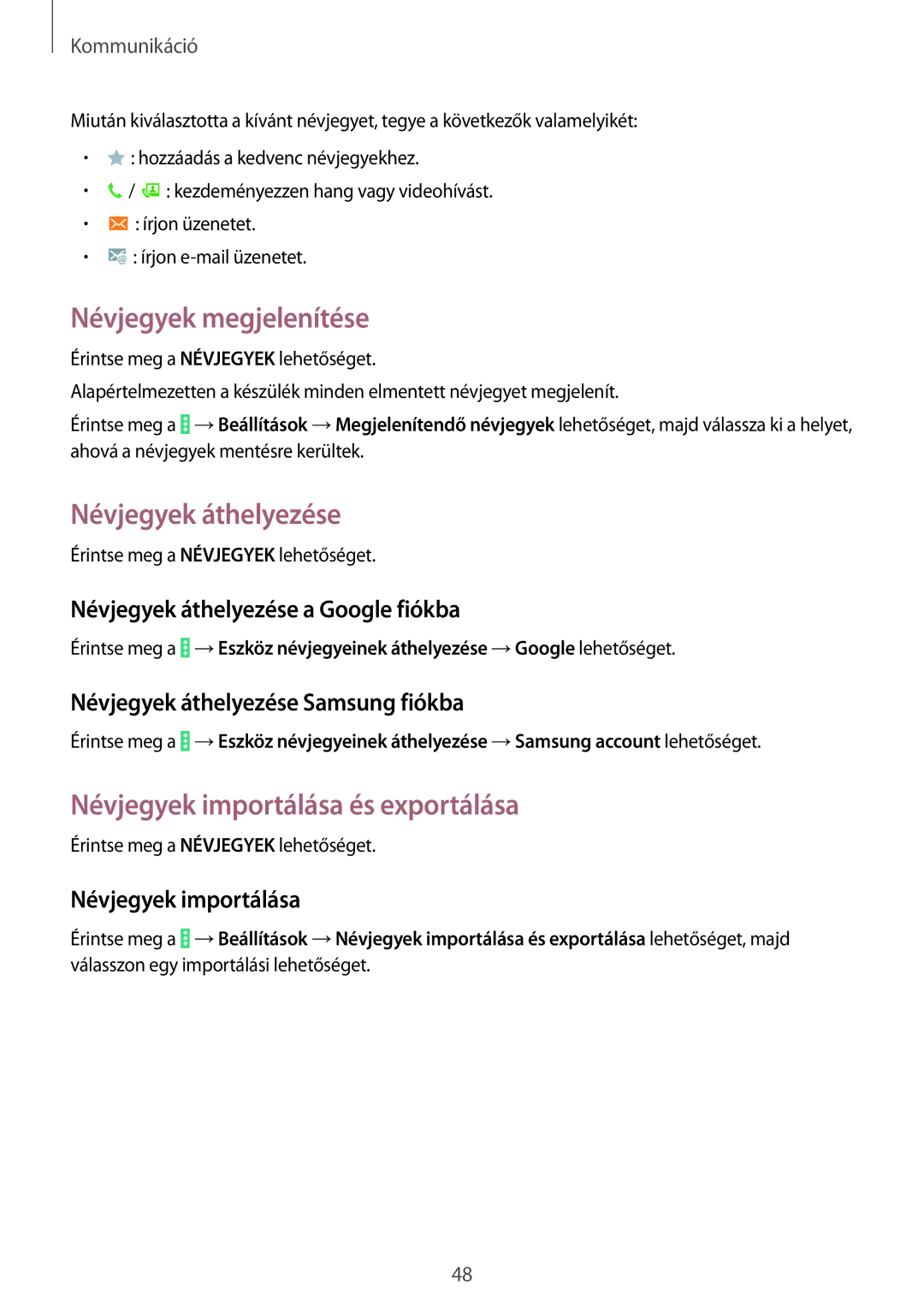 Samsung SM-T535NZWAATO manual Névjegyek megjelenítése, Névjegyek áthelyezése, Névjegyek importálása és exportálása 