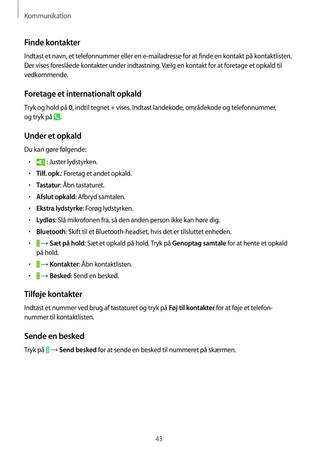 Samsung SM-T535NDWANEE manual Finde kontakter, Foretage et internationalt opkald, Under et opkald, Tilføje kontakter 