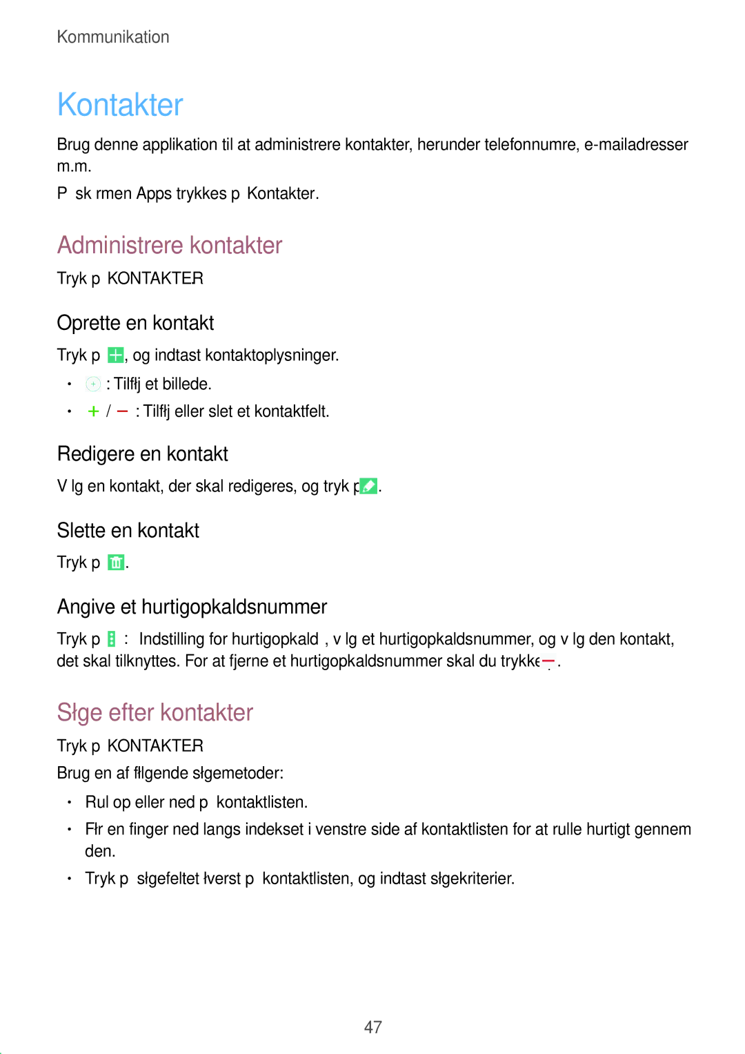 Samsung SM-T535NDWANEE, SM-T535NZWANEE, SM-T535NYKENEE manual Kontakter, Administrere kontakter, Søge efter kontakter 