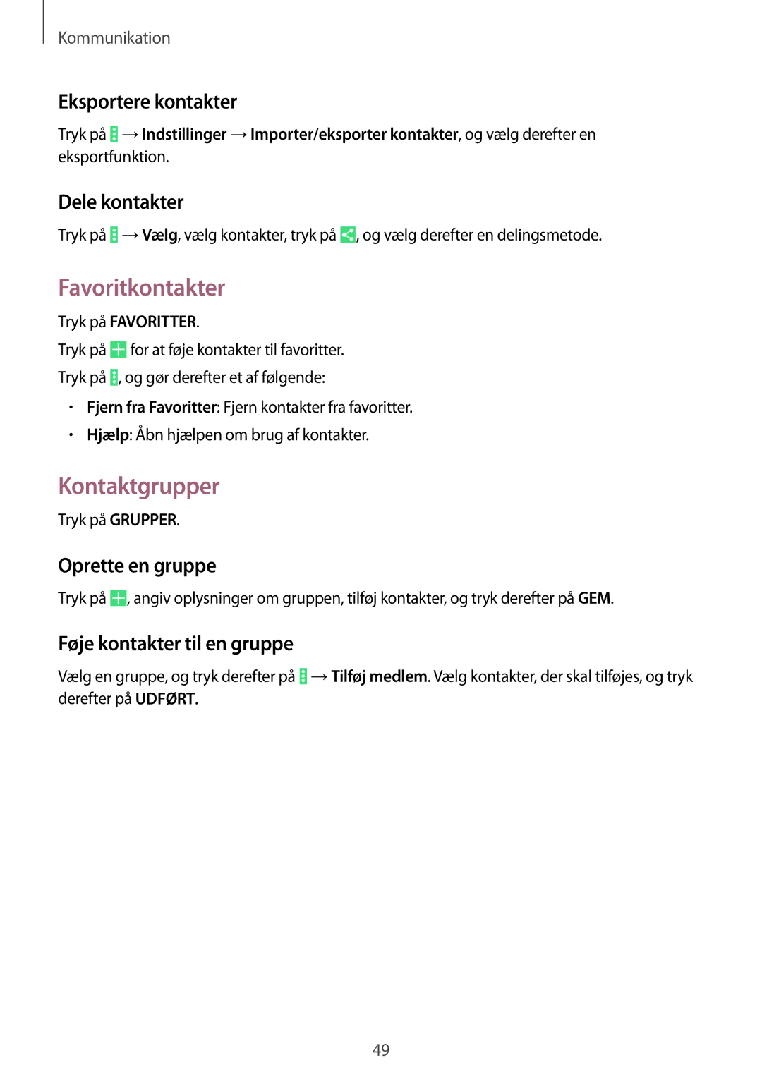Samsung SM-T535NYKENEE, SM-T535NZWANEE, SM-T535NYKANEE, SM-T535NDWANEE manual Favoritkontakter, Kontaktgrupper 