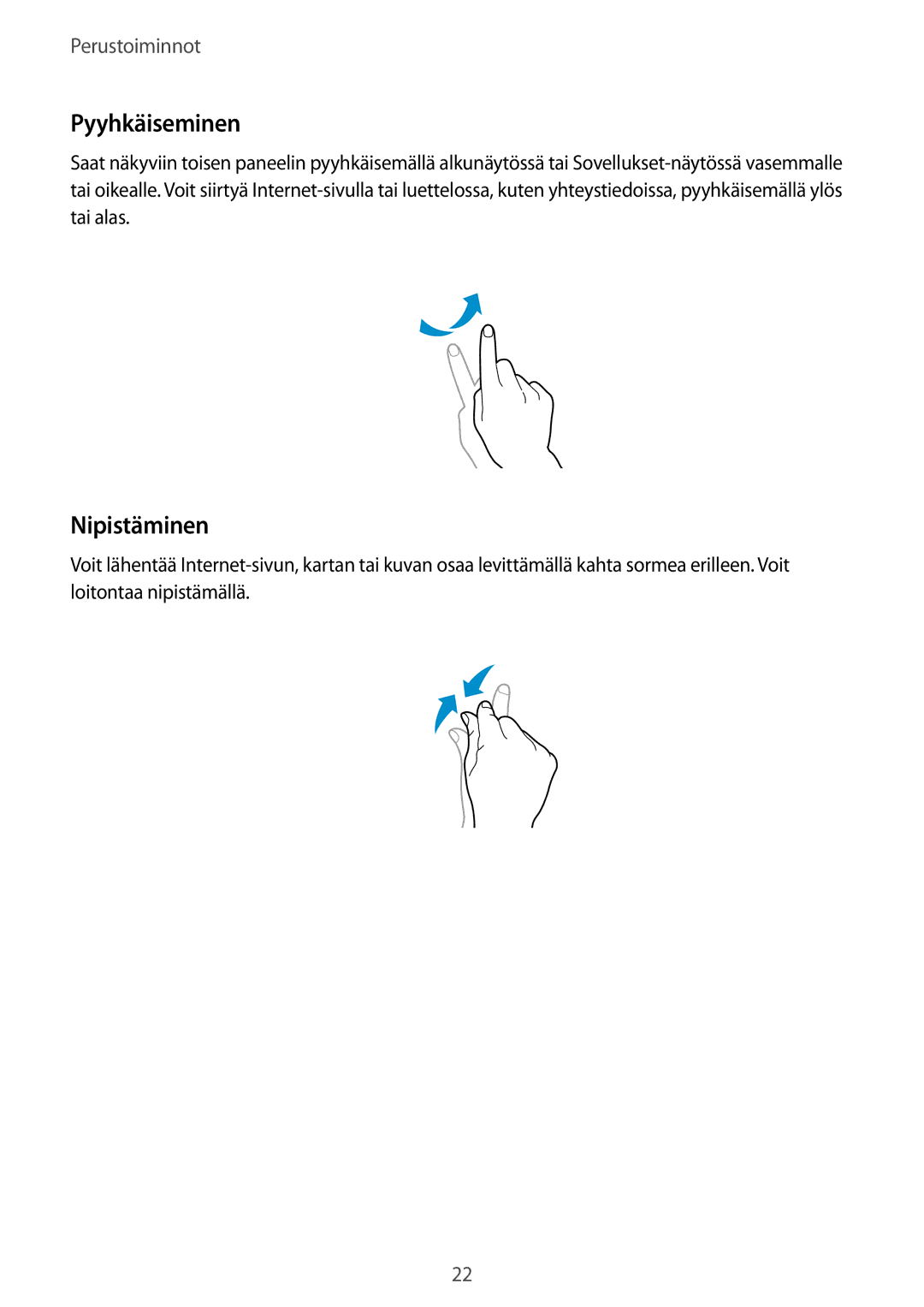 Samsung SM-T535NYKANEE, SM-T535NZWANEE, SM-T535NYKENEE, SM-T535NDWANEE manual Pyyhkäiseminen, Nipistäminen 