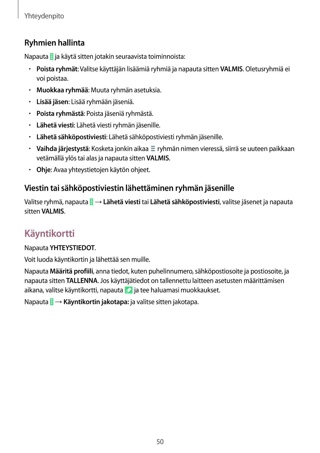 Samsung SM-T535NYKANEE manual Käyntikortti, Ryhmien hallinta, Viestin tai sähköpostiviestin lähettäminen ryhmän jäsenille 