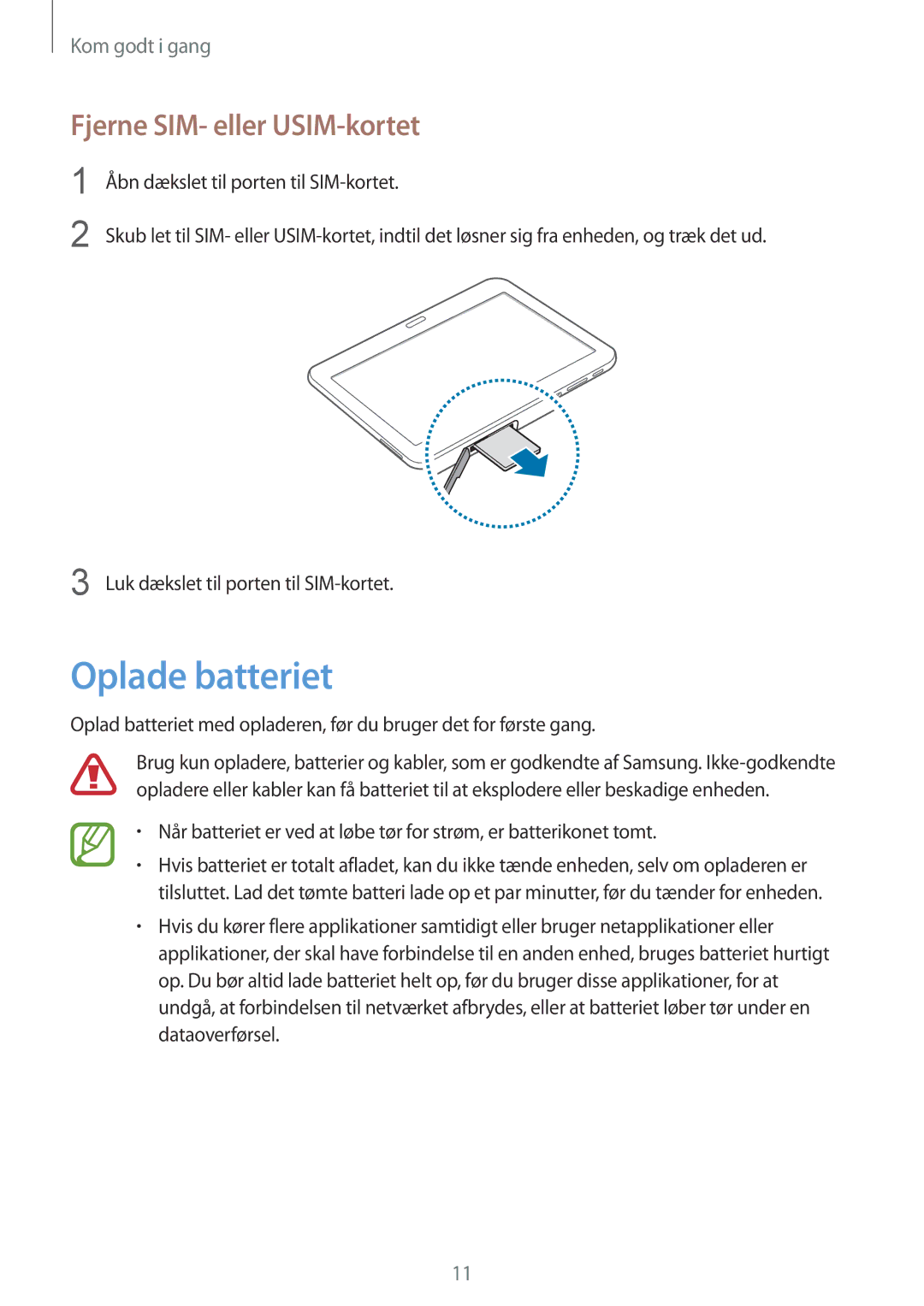 Samsung SM-T535NDWANEE, SM-T535NZWANEE, SM-T535NYKENEE, SM-T535NYKANEE manual Oplade batteriet, Fjerne SIM- eller USIM-kortet 