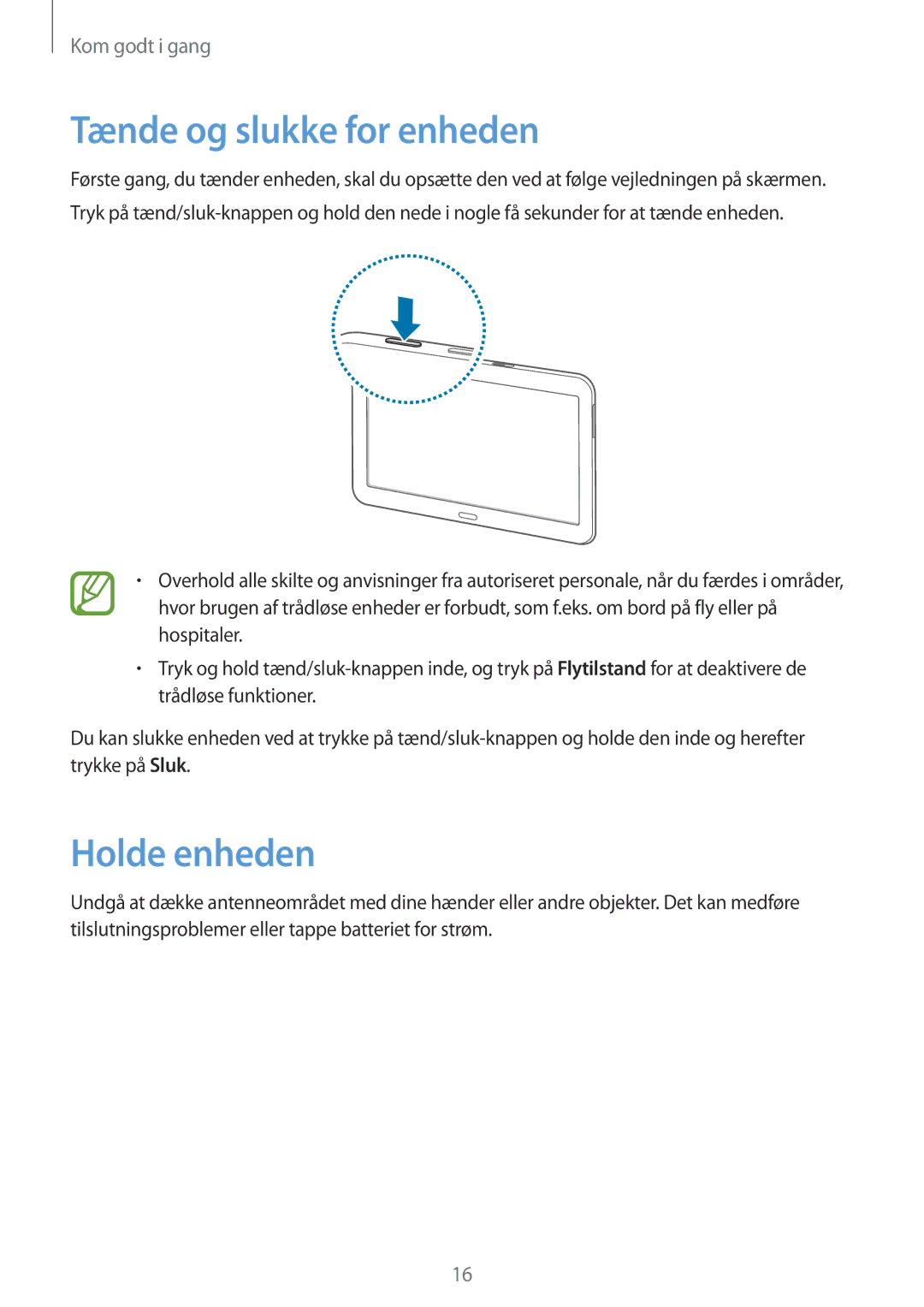 Samsung SM-T535NZWANEE, SM-T535NYKENEE, SM-T535NYKANEE, SM-T535NDWANEE manual Tænde og slukke for enheden, Holde enheden 