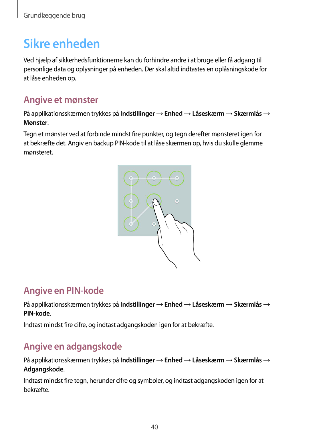 Samsung SM-T535NZWANEE, SM-T535NYKENEE manual Sikre enheden, Angive et mønster, Angive en PIN-kode, Angive en adgangskode 