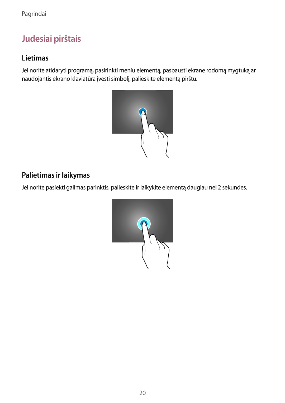 Samsung SM-T535NZWASEB, SM-T535NYKASEB manual Judesiai pirštais, Lietimas, Palietimas ir laikymas 