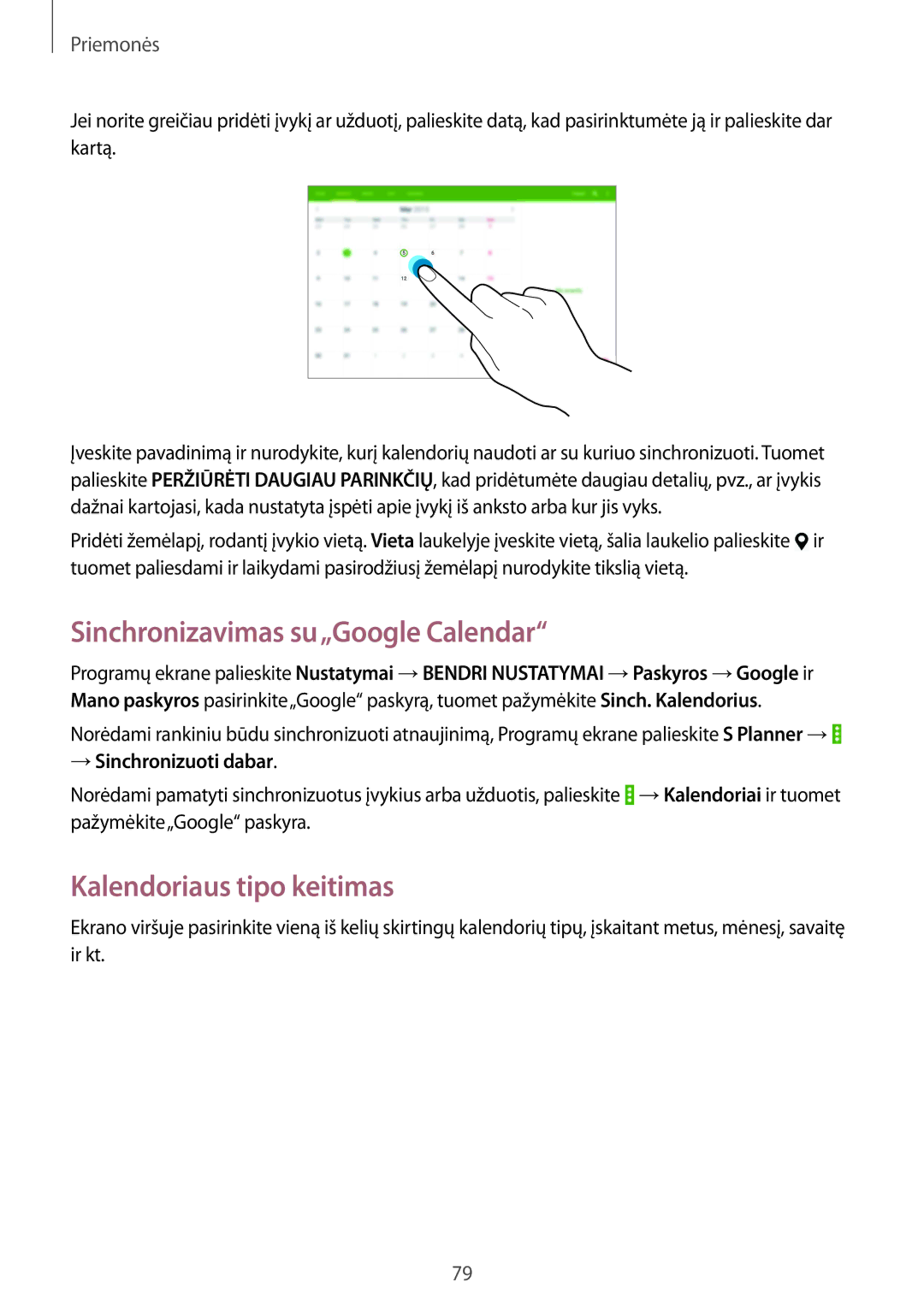 Samsung SM-T535NYKASEB manual Sinchronizavimas su„Google Calendar, Kalendoriaus tipo keitimas, → Sinchronizuoti dabar 