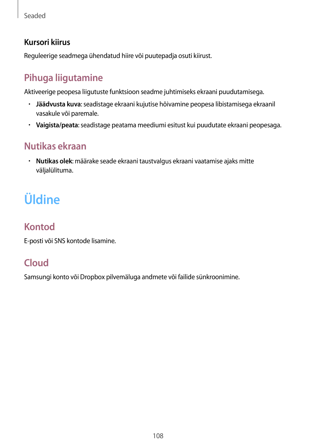 Samsung SM-T535NZWASEB, SM-T535NYKASEB manual Üldine, Pihuga liigutamine, Nutikas ekraan, Kontod, Cloud 