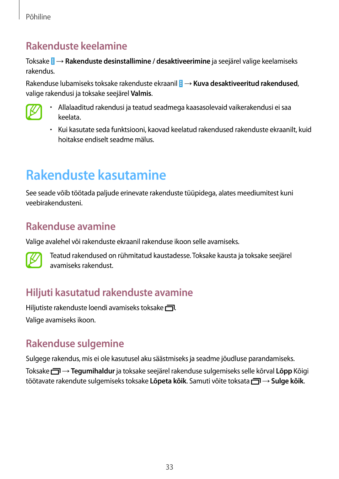 Samsung SM-T535NYKASEB, SM-T535NZWASEB Rakenduste kasutamine, Rakenduste keelamine, Rakenduse avamine, Rakenduse sulgemine 