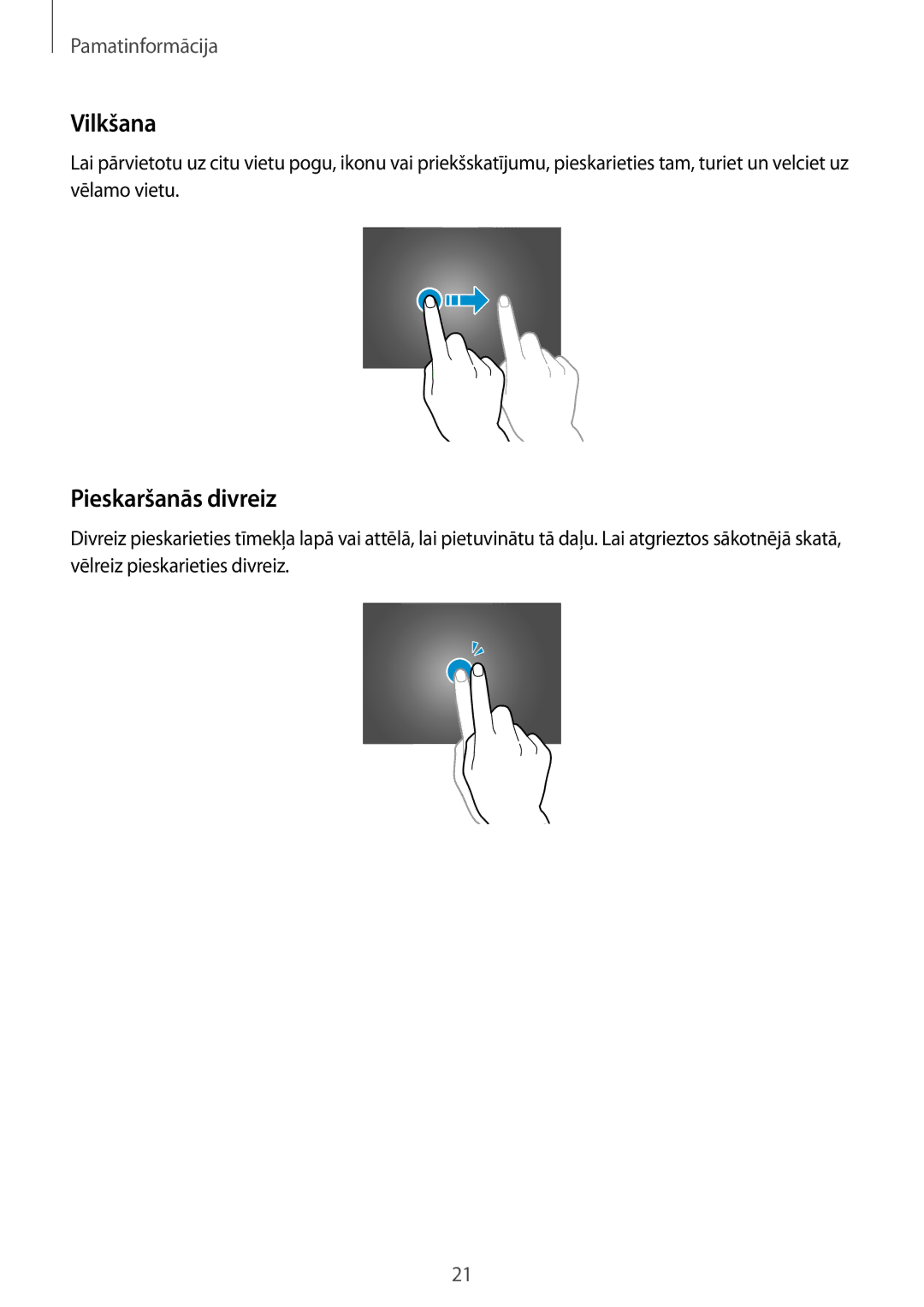 Samsung SM-T535NYKASEB, SM-T535NZWASEB manual Vilkšana, Pieskaršanās divreiz 