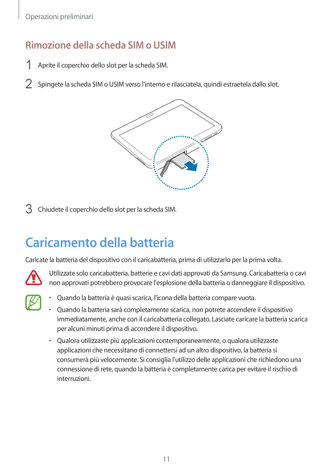 Samsung SM-T535NYKAXEO, SM-T535NZWAWIN, SM-T535NZWAAUT manual Caricamento della batteria, Rimozione della scheda SIM o Usim 