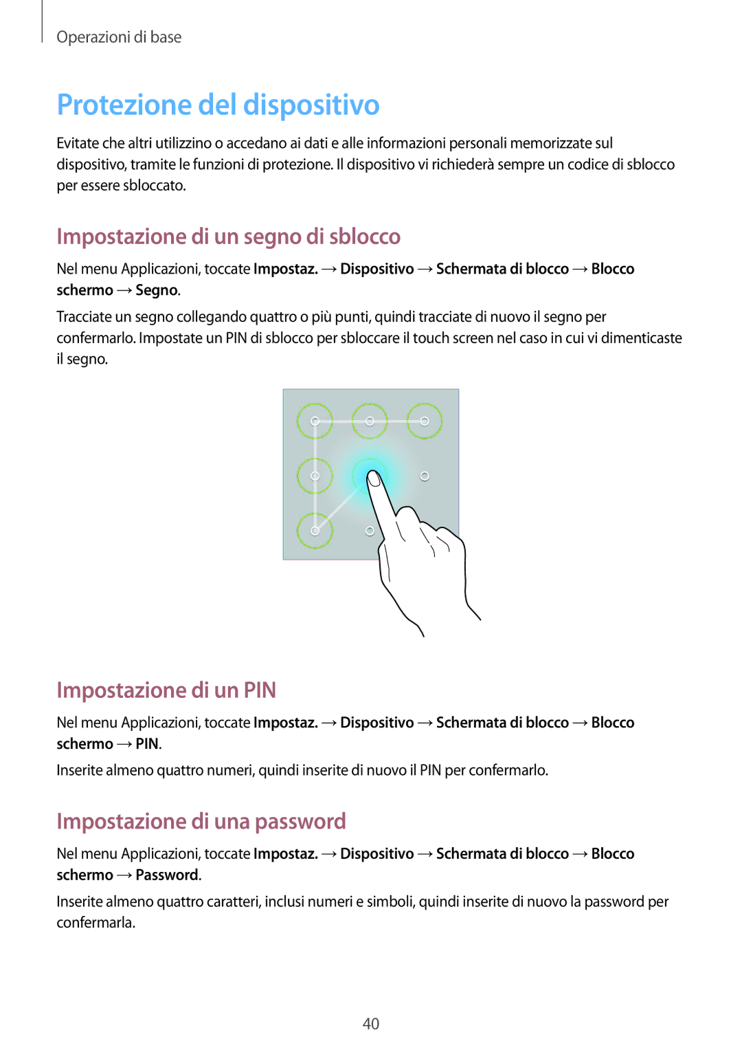 Samsung SM-T535NZWAOMN manual Protezione del dispositivo, Impostazione di un segno di sblocco, Impostazione di un PIN 