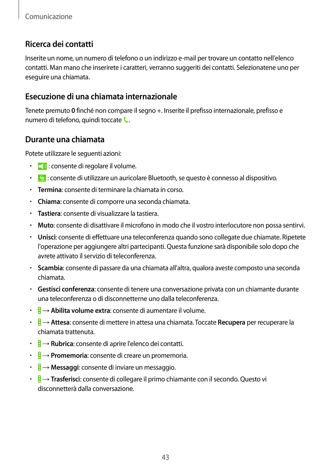 Samsung SM-T535NZWAITV manual Ricerca dei contatti, Esecuzione di una chiamata internazionale, Durante una chiamata 