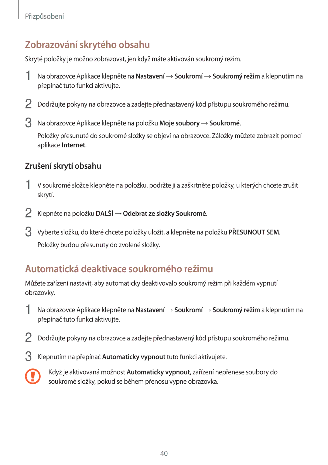 Samsung SM-T550NZWAXSK manual Zobrazování skrytého obsahu, Automatická deaktivace soukromého režimu, Zrušení skrytí obsahu 