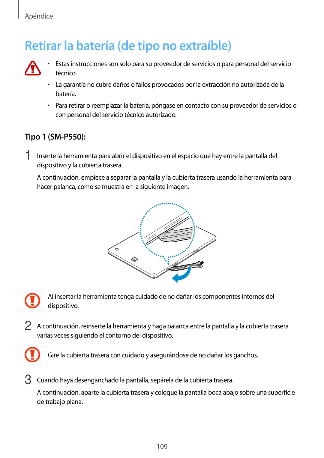 Samsung SM-T550NZWAPHE, SM-T550NZKAPHE, SM-P550NZWAPHE manual Retirar la batería de tipo no extraíble, Tipo 1 SM-P550 